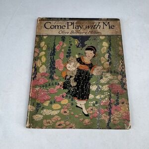 Come Play with Me Olivie Beaupre Miller Hardback Book Vintage 1920s